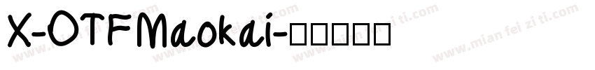 X-OTF Maokai字体转换
